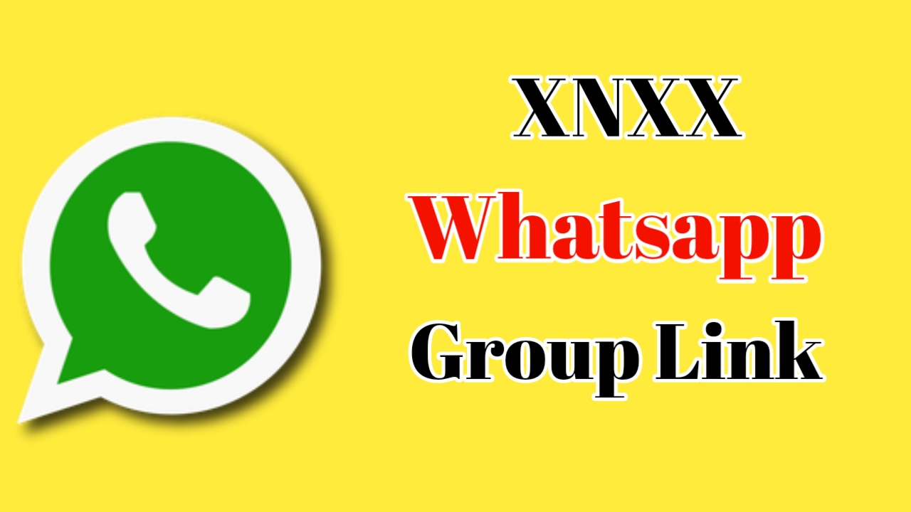 Xnxx Whatsapp Group Link