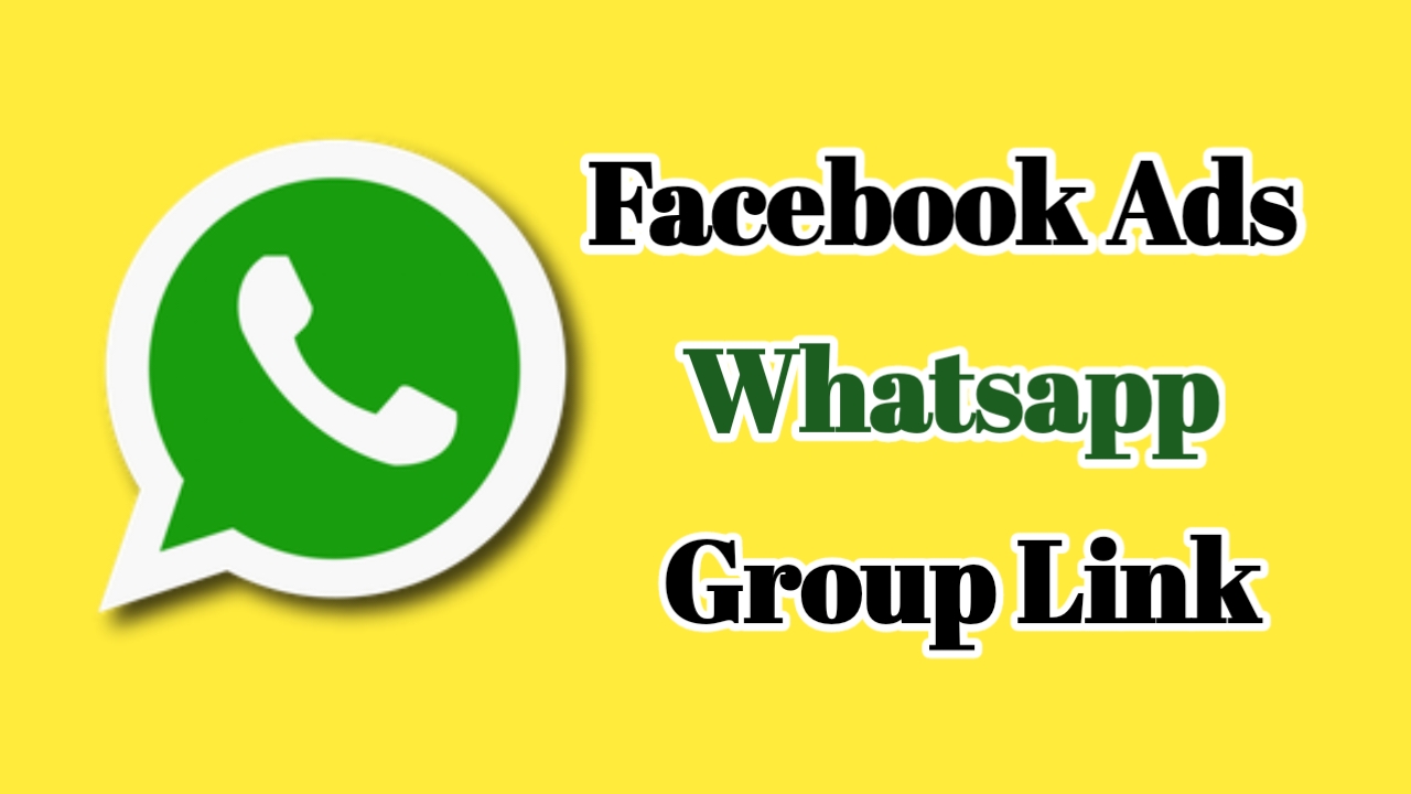 Facebook Ads Whatsapp Group Link