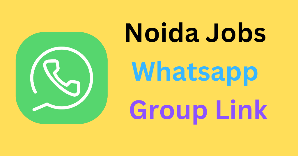 Noida Jobs Whatsapp Group Link